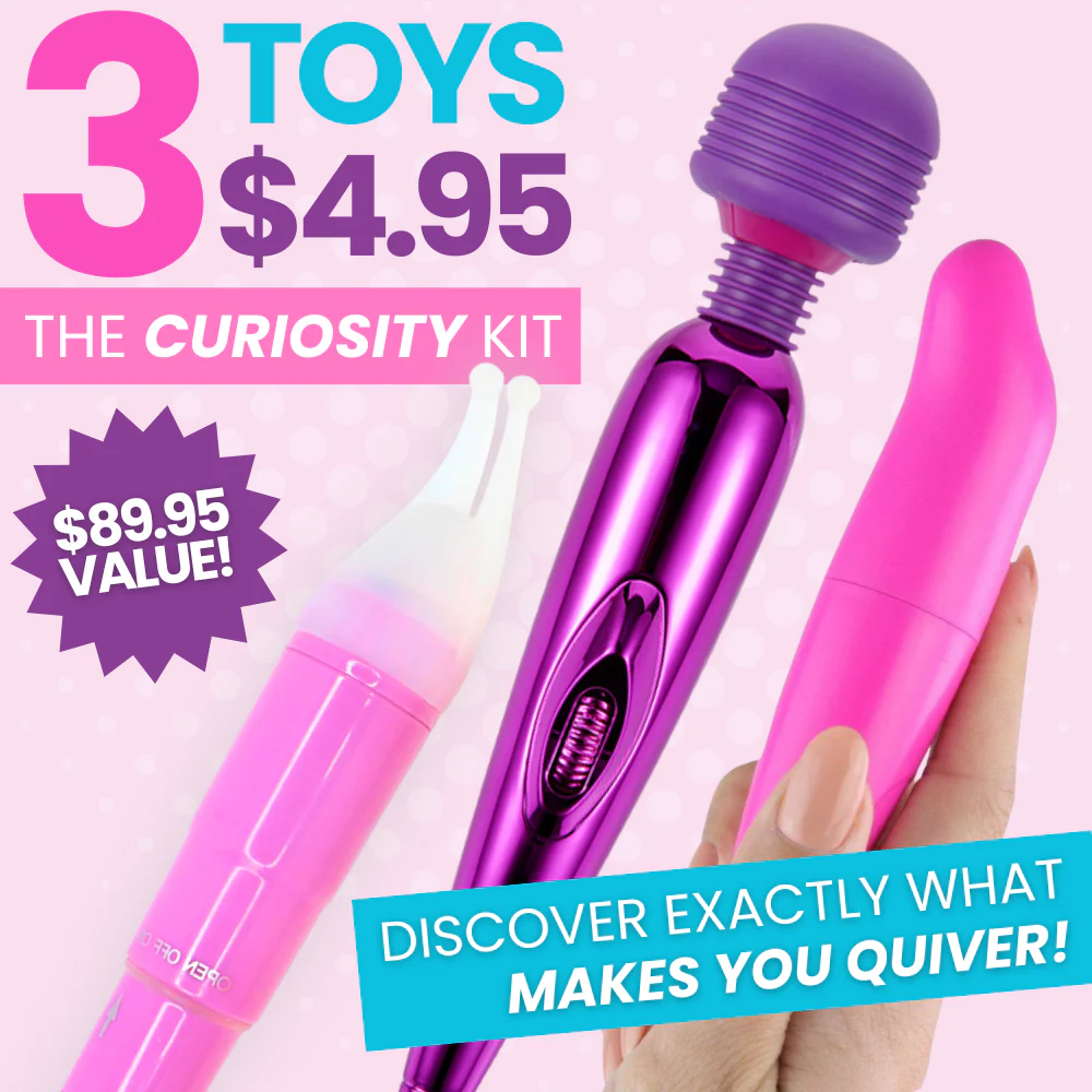 3 Toy Bundle | The Curiosity Kit - Discover Exactly What Makes You Quiver with Excitement!